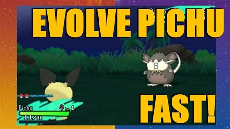 how to evolve pichu fast.